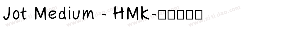 Jot Medium - HMK字体转换